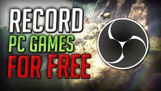 How to Record Games for FREE on PC with OBS