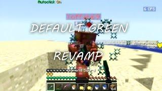 Default Green Revamp !  |  FPS PACK  |  x16 Build UHC  |  [Original By Checoplayer]