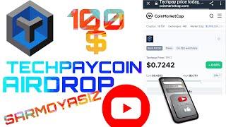 100 $ TECHPAYCOIN.IO AIRDROP BONUS Sarmoyasiz pul ishlash
