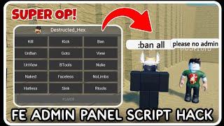 [ FE ] Admin Panel Script - ROBLOX SCRIPTS - SUPER OP Ban All, Kick All, Nuke Server