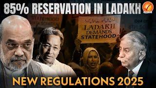 LADAKH New Regulations | Domicile, Reservation, Language etc. | 6th Schedule | Perspective