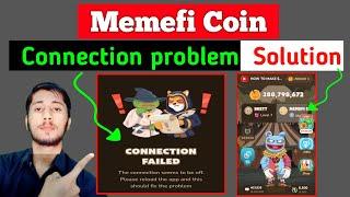 Memefi Coin connection problem | memefi not opening Problem solution | memefi