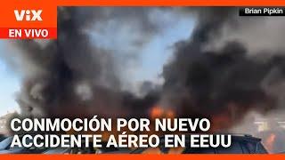 Conmoción por nuevo accidente aéreo en EEUU | La Voz de la Mañana