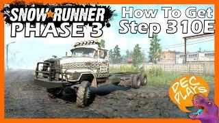 How To Get The Step 310E! - SNOWRUNNER