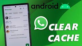 How To Clear WhatsApp Cache On Android