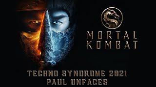 Paul UnFaces - Techno Syndrome 2021 (Mortal Kombat)_Dark Techno / Industrial / Midtempo