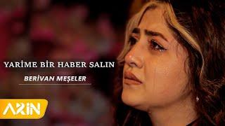 Berivan Meşeler - Yarime Bir Haber Salın  ( Seninle Bir Ömrüm Olsun )