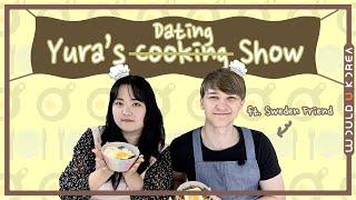 Yura's Show! | With a Swedish Friend ‍‍ Bibibap