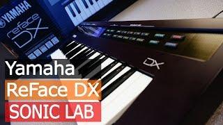 Yamaha ReFace DX Synth - SonicLAB Review