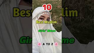10 Best Muslim Girl Name's Letter A to Z   #islam #girl #shorts #viral #viralvideo