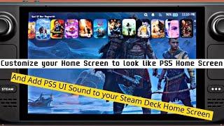 Customize Your Steam Deck Home Screen To Look Like PS5 Home Screen and Add /Customize UI sounds