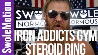 IRON ADDICTS GYM BUSTED FOR STEROID RING (CT FLETCHER/MIKE RASHID??) | SwoleMotion 075