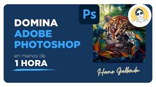 Domina ADOBE PHOTOSHOP es menos de 1 hora #photoshop