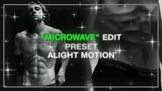 Microwave edit preset | microwave edit | alight motion preset