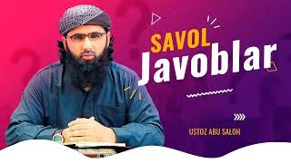 Savol javoblar - Abu Saloh #abusaloh #abu_saloh