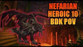 Nefarian 10 Heroic - BDK POV | Cata Classic