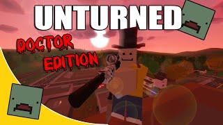 Unturned Funny Moments With Friends - Doctor Edition!