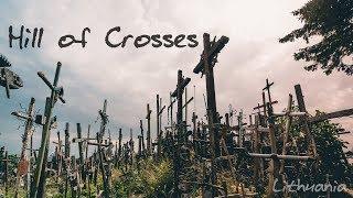 The Hill of Crosses! | Lithuania