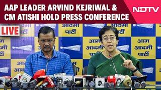 AAP Press Conference LIVE | AAP National Convenor Arvind Kejriwal And CM Atishi Press Conference