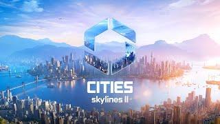 CITIES SKYLINES 2 - Строим лучший город ( первый взгляд )