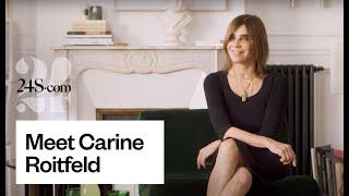 Meet Carine Roitfeld | 24S