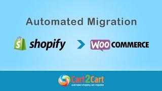 How to Export Shopify to WooCommerce with Cart2Cart