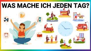 Was mache ich jeden Tag? | Tägliche Routinen auf Deutsch | Deutsche Sätze für Anfänger (A1-A2)