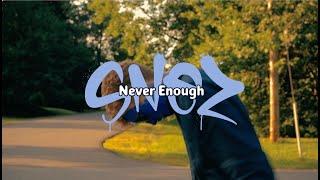 Snez - Never Enough (Dir/edit by Jummy)