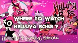 Where To Watch Helluva Boss? ALL WAYS to DO IT!!