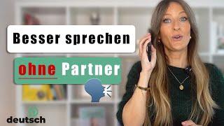 BESSER SPRECHEN ohne Sprechpartner