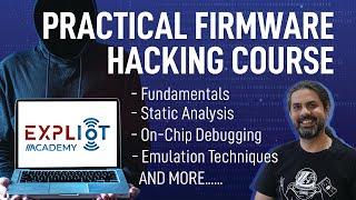 Practical Firmware Hacking Course | EXPLIoT ACADEMY Course |