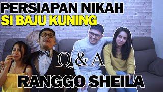 NIKAH KAPAN?? Q & A RANGGO & SHEILA