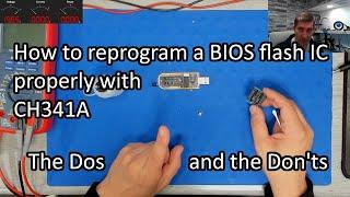 How to reprogram a BIOS flash IC properly with CH341A  - The Dos and the Don'ts - Basics #1