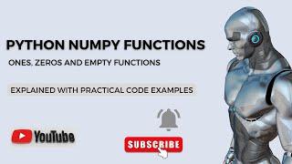 Python Numpy Functions (Ones, Zeros, Empty) | Python Data Science Tutorial