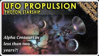 UFO Propulsion!  Antimatter Photon Starship!!  Alpha Centauri in less than two years?!