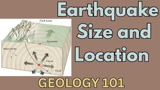 Geología 101 con Willsey, episodio n.° 29: Ubicación y tamaño de los terremotos