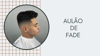AULÃO DE FADE