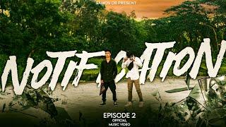 SAWON DB - Notification Ep 2 - Bangla Rap | Ayman Siz | Official Music Video