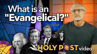 What is an "Evangelical?"