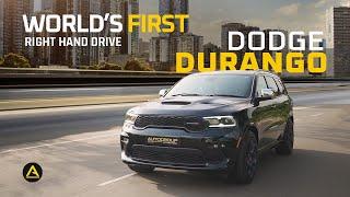 World's First Right Hand Drive Dodge Durango R/T By Autogroup International