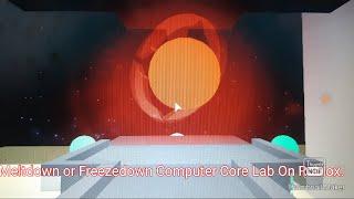 MELTDOWN Or FREEZEDOWN Computer Core Lab On Roblox.