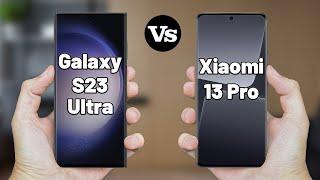 samsung galaxy s23 ultra Vs Xiaomi 13 Pro