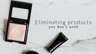 Eliminating Products | Minimalism for beginners