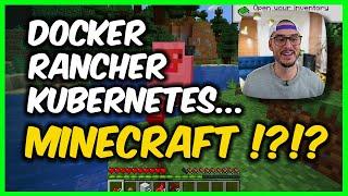 Docker, Rancher, Kubernetes... Minecraft?  (Rancher Setup and Install Tutorial)