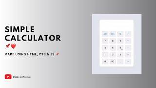 How to Create a Calculator using HTML, CSS & JS | Simple Calculator