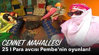 Cennet Mahallesi 25. Bölüm | Para avcısı Pembe'nin oyunları!