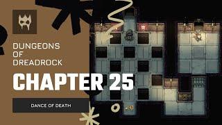 Dungeons of Dreadrock Chapter 25 "DANCE OF DEATH" Tutorial Walkthrough Solution Game