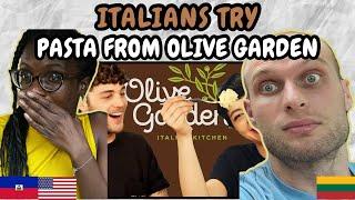 REACTION TO Italians Try Pasta From Olive Garden | FIRST TIME WATCHING