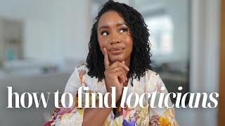 10 TIPS TO FIND THE BEST LOCTICIANS | Step-By-Step Guide, Red Flags, Must Haves & MORE!