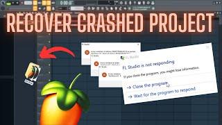 How To Recover A Crashed Project in FL STUDIO